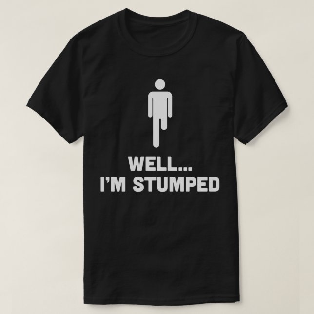 T-shirt Eh bien je suis coincé jambe amputé homme drôle (Design devant)