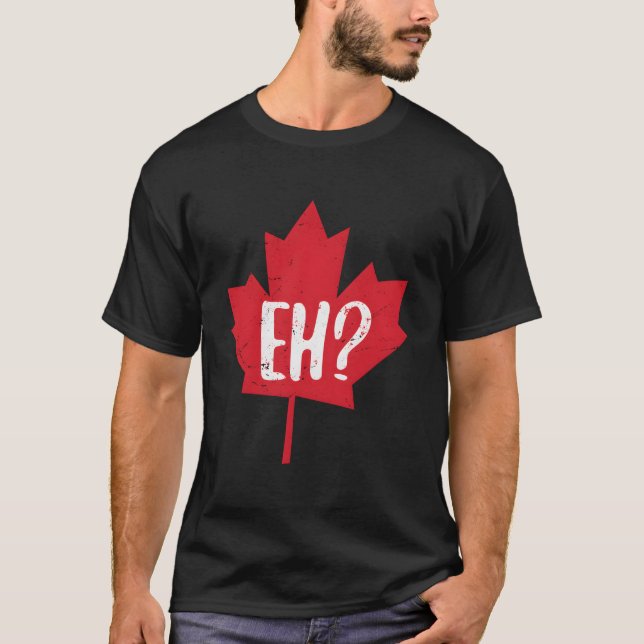 T-shirt Eh Canada Day Maple Leaf Eh Team Canadian Flag (Devant)