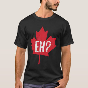 T-shirt Eh Canada Jour Feuille d'érable Eh Équipe canadien