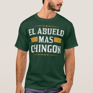 T-shirt El Abuelo Mas Chingon Abuelo Dons en espagnol