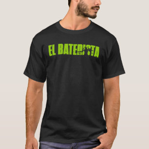 T-shirt El Baterista Le Drummer Espagnol Rétro Musicien G