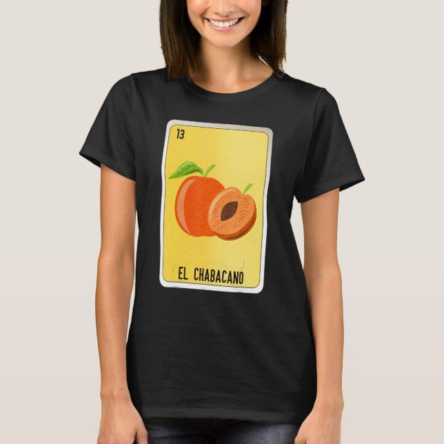 T-shirt El Chabacano Mexican Slang Lottery Bingo Cards (Devant)