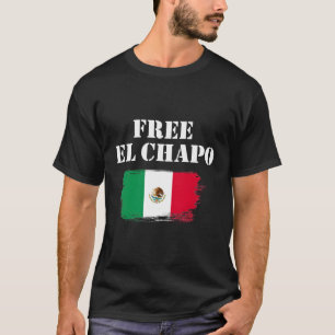 T-shirt El Chapo gratuit