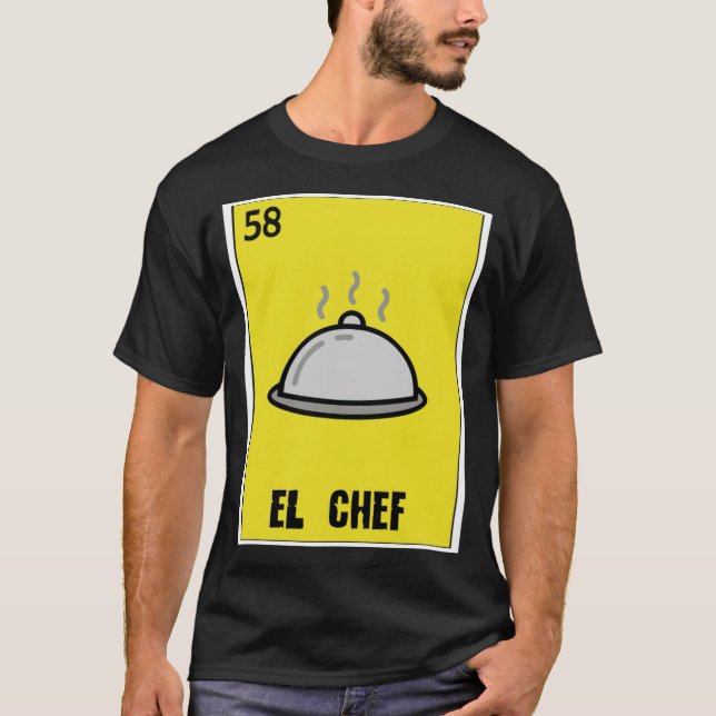 T-shirt El Chef The Chefs Cadeau Loteria anniversaire drôl (Devant)