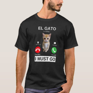 T-shirt El Gato appelle un mème de chaton triste qui pleur