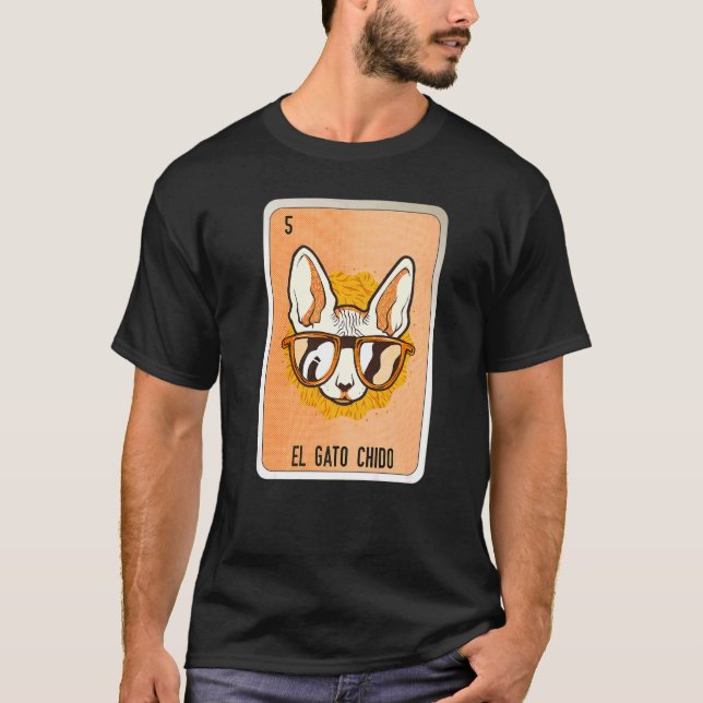 T-shirt El Gato Chido Mexicaine Slang Lottery Cartes de Bi (Devant)