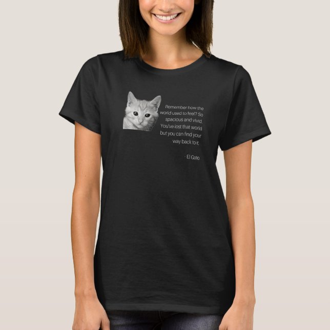 T-shirt El Gato Inspirant Citation Cute Kitten meme (Devant)