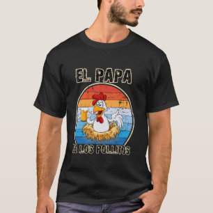 T-shirt El Papa de lo Pollitos espagnol Dia del Padre Funn