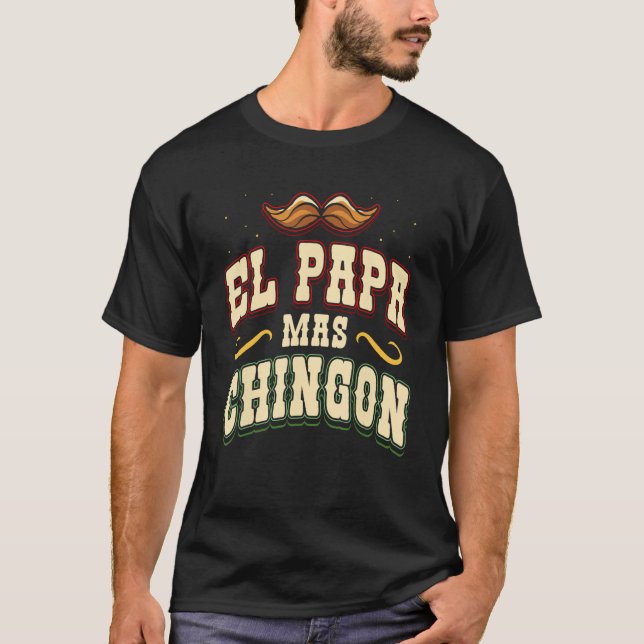 T-shirt El Papa Mas Chingon Fier Mexique Pays Mexique L (Devant)