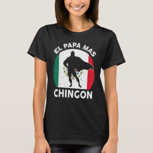 T-shirt El Papa Mas Chingon Meilleure Fête des pères papa 