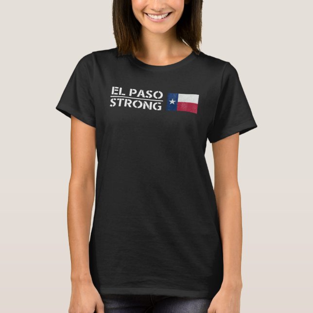 T-shirt El Paso Strong Texas Flag Distressed (Devant)