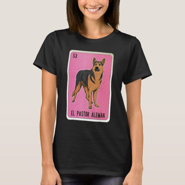 T-shirt El Pastor Aleman Mexican Slang Lottery Bingo Cards (Devant)