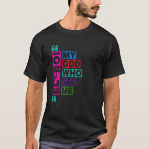 T-shirt El Roi Mon Dieu Qui Me Voit - NSPPD Prière du mati