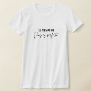 T-shirt el tiempo de Dios es perfecto
