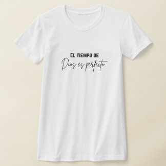 T-shirt el tiempo de Dios es perfecto 