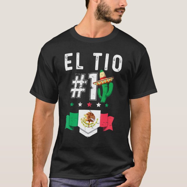 T-shirt El Tio Numero 1 Camiseta Tio Mexicano Mexicano Unc (Devant)