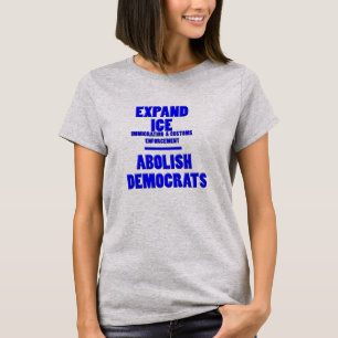 T-shirt Élargir la glace Abolish Democrats Funny T Shirts