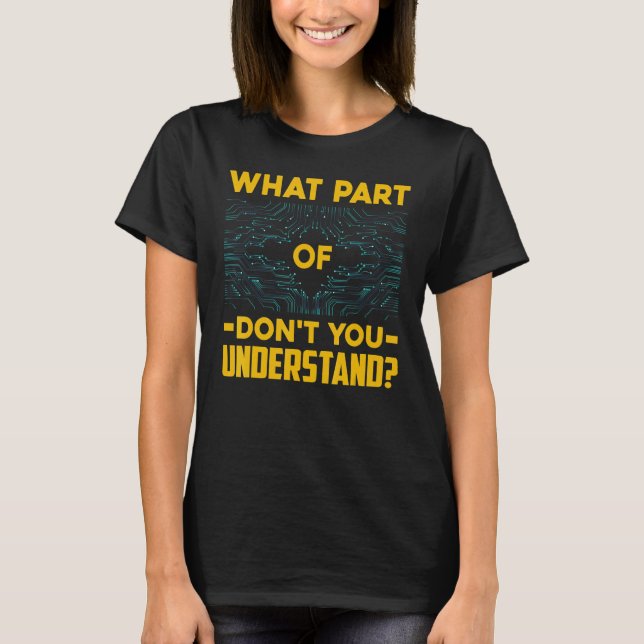 T-shirt Electrician What Part Of Don't You Understand (Devant)