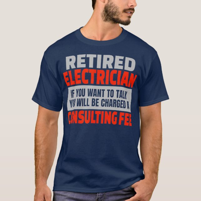 T-shirt Électricien à la retraite amusant Humour de la par (Devant)