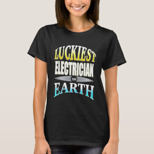 T-shirt Électricien Le Plus Lucky Sur Terre Une Idée Prése