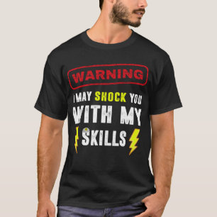 T-shirt Electricien plaisante Funny Humour électrique Sarc