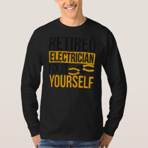 T-shirt Électricien Retraité Réparez-Le Vous-Même Électric
