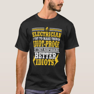 T-shirt Électrique Essayer De Faire Les Choses Idiot Preuv