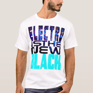 T-shirt Electro est le nouveau noir