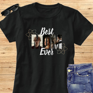 T-shirt Elegant Black & White Best Mom Ever Photo Collage