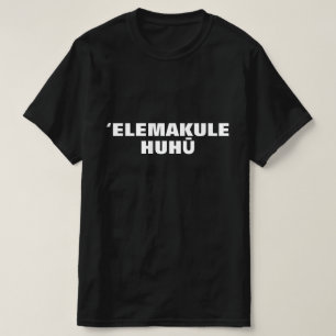 T-shirt 'elemakule huhū- un homme en colère à Hawaiian