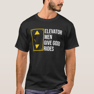 T-shirt Elevator Men Give Good Rides