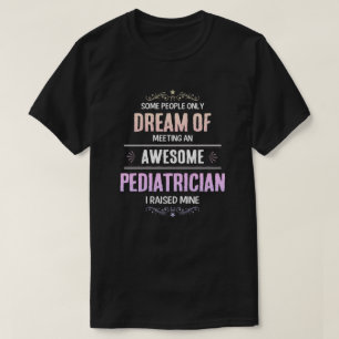 T-shirt Élevé Pediatricien génial