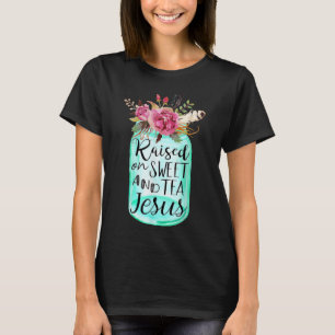 T-shirt Élevé Sur Le Thé Sucré Et Jésus