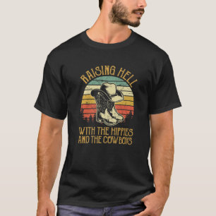 T-shirt Élever L'Enfer Avec Les Hippies Et Les Cowboys T 