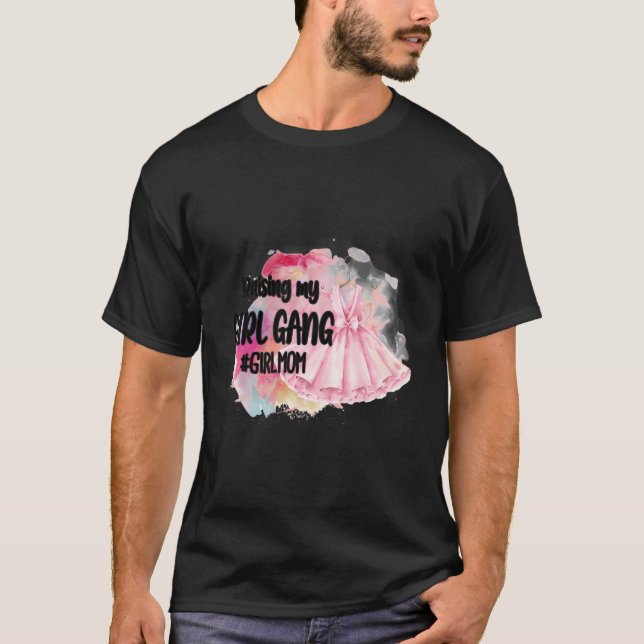 T-shirt Élever Ma Fille Gang Fille Maman Fier Maman De Fil (Devant)
