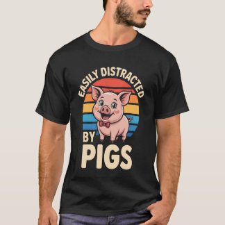 T-shirt Éleveur de porcs facilement distrait par les porcs