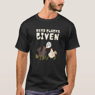 T-shirt Éleveur de poulets zéro gloussement donné