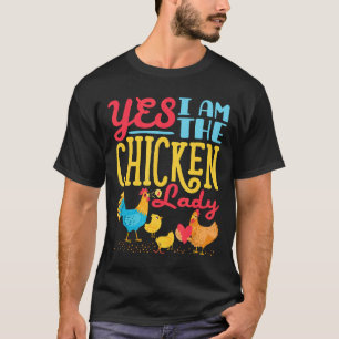 T-shirt Éleveuse de poulets de basse-cour Femmes Oui, je s
