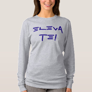 T-shirt Élevez le dessus