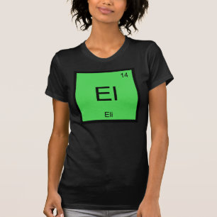 T-shirt Eli Nom Chimie Élément Tableau Périodique