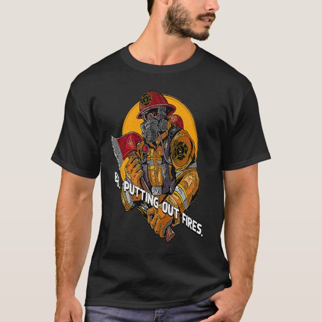 T-shirt Éliminer les incendies Pompiers Humours Mèmes pomp (Devant)