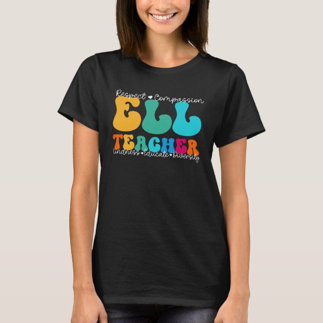 T-shirt ELL Teacher Appreciation Week Back to School (Devant)