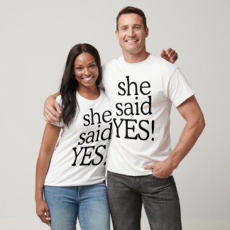 T-shirt Elle a dit oui!!!!! | Conception de célébration de