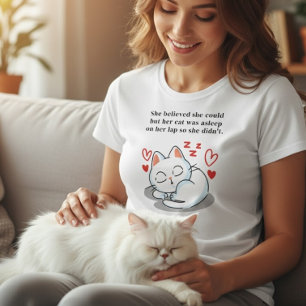 T-shirt Elle Croyait Qu'Elle Le Pouvait Mais Son Chat Étai