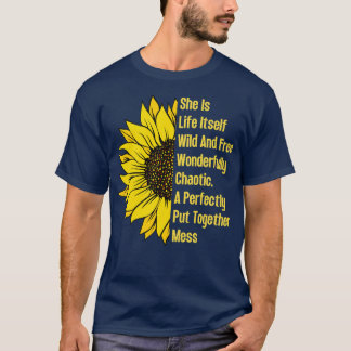 T-shirt Elle Est La Vie Son Fleur De Soleil Sauvage Et Lib