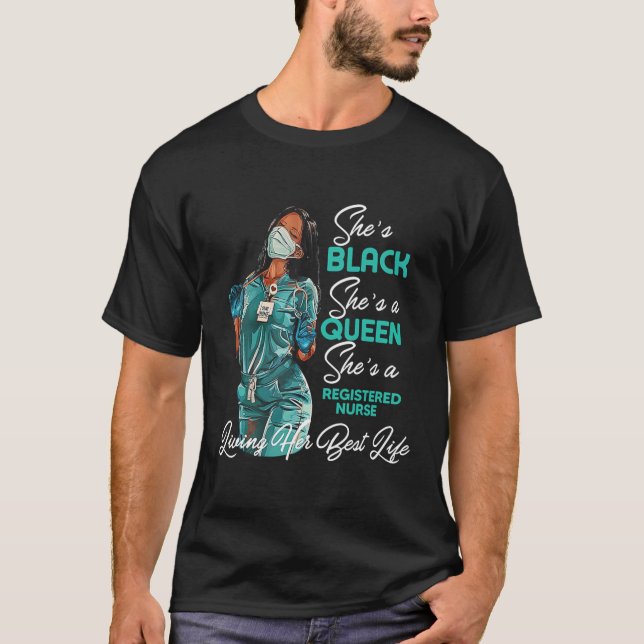 T-shirt Elle Est Noire Elle Est Reine Elle Est Infirmière (Devant)