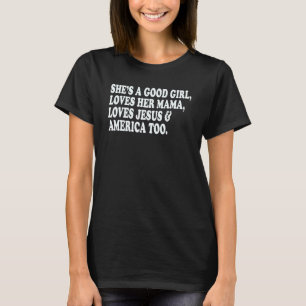 T-shirt Elle est une bonne fille aime sa mère Jésus Amériq