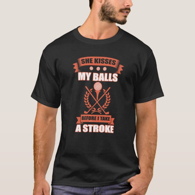 T-shirt Elle M'Embrasse Les Boules Avant De Prendre Un Str (Devant)