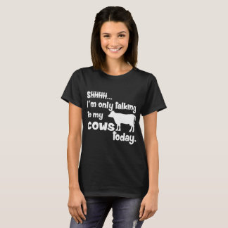 T-shirt Elle Ne Parle Qu'Aux Vaches Aujourd'Hui Drôle Pays