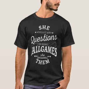 T-shirt Elle Ne Pose Pas De Questions Pendant Les Jeux De